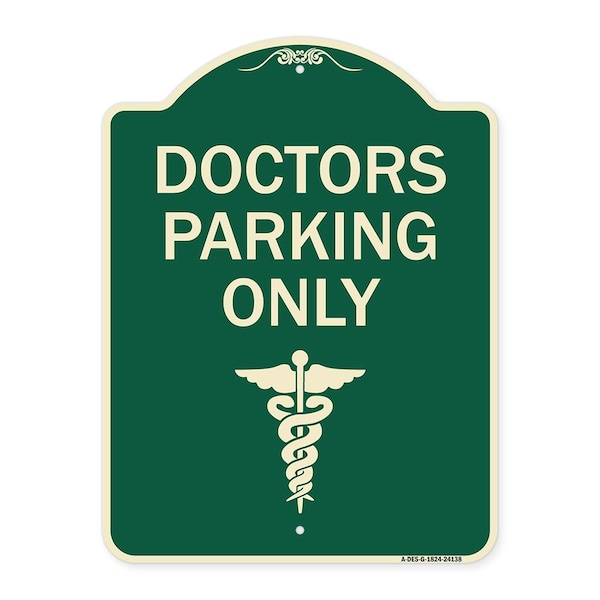 Signmission Doctor Parking Only Heavy-Gauge Aluminum Architectural Sign, 24" x 18", G-1824-24138 A-DES-G-1824-24138 - main
